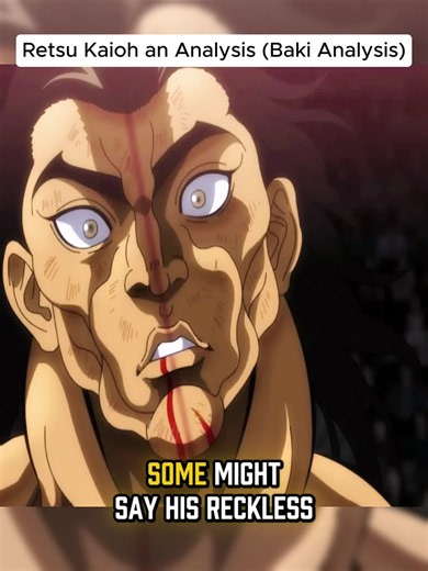 5 5 Analyzing The Kenpo Philosophy And Character Arc Of Retsu Kaioh In Baki #Anime #AnimeReview #CartoonTheory #foryou #viral (1)bkdi