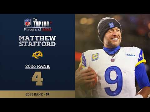 4: Matthew Stafford (QB, Rams) | Top 100 Players of 2026