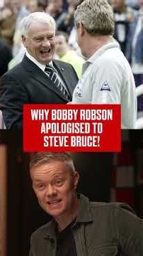 Steve Bruce recalls the moment Sir Bobby Robson apologised to him!