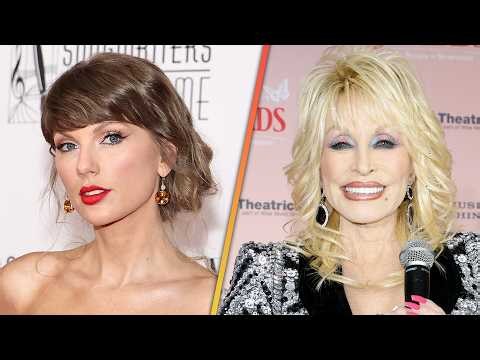 Taylor Swift Pays Tribute to ‘Eternally Generous’ Dolly Parton