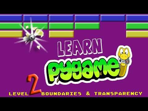 Learn pygame while building a Brickout game! Video 2: boundary checking and transparency