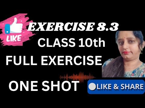 प्रश्नावली 8.3 | Class 10 Maths One Shot |question number 1 to question 7 solve full exercise math