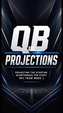 QB PROJECTIONS—EP. 1 AFC NORTH