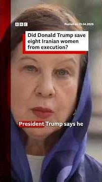 Did Donald Trump save eight Iranian women from execution? #BBCNews