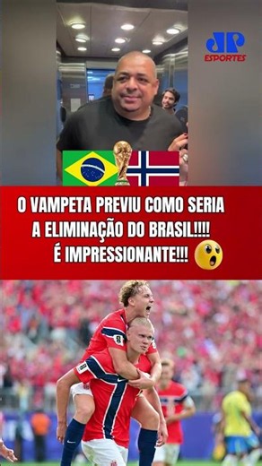 IMPRESSIONANTE! O VAMPETA PREVIU COMO SERIA A ELIMINAÇÃO DO BRASIL PARA A NORUEGA DE HAALAND NA COPA