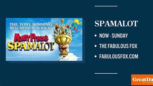 Spamalot at the Fabulous Fox | Haystack News