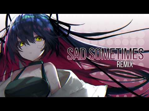 Nightcore - Sad Sometimes (Albert Vishi Remix) - Lyrics