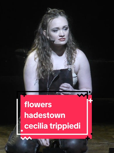 hadestown (2024) - cecilia trippiedi (eurydice) #hadestown #hadestownmusical #hadestowntour #ceciliatrippiedi #flowers
