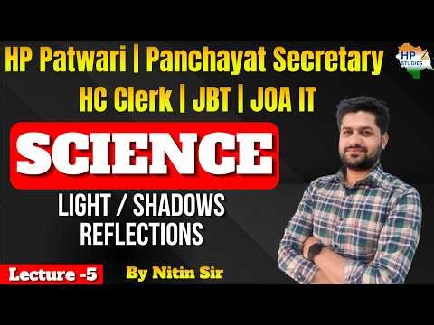 Complete Science | LIGHT, SHADOWS & REFLECTIONS ( Lecture -5 ) | HP exams #hppatwari #hpexams