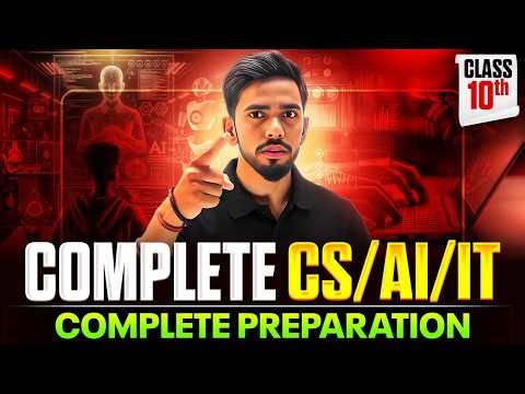 Class 10 Complete CS, AI, IT 🔥 | Full Preparation for Boards 2026 | Score 100/100