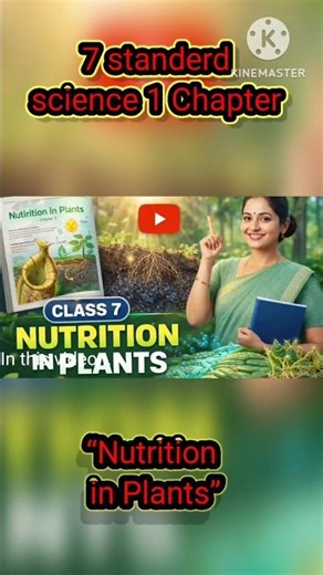 Class 7 Science Chapter 1 | Nutrition in Plants 🌱 Full Explanation (Easy Way!)