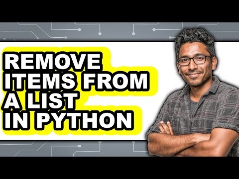 How to Remove Items from a List in Python (updated)