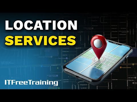 Location Services - CompTIA A+ 220-1101 – 8.12