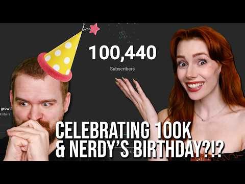 We Hit 100k?!? Ask Us Anything And Come Celebrate Nerdy's BIRTH?!?