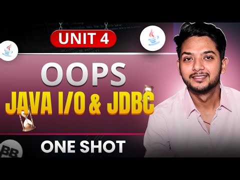 Java I/O and JDBC | One Shot | Unit 4 | Object Oriented Programming