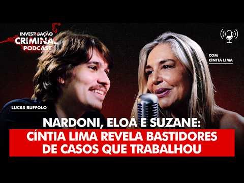POR DENTRO DOS CRIMES MAIS FAMOSOS DO BRASIL: RELATO DE QUEM ESTAVA LÁ - POD IC- CINTIA LIMA