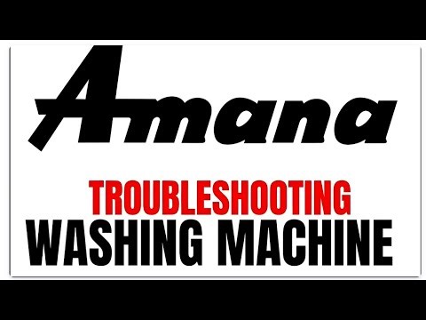 Amana Washer Spin Cycle Trouble DIY Troubleshooting Guide