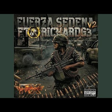 FUERZA SEDENA V2 (feat. Richard G3)