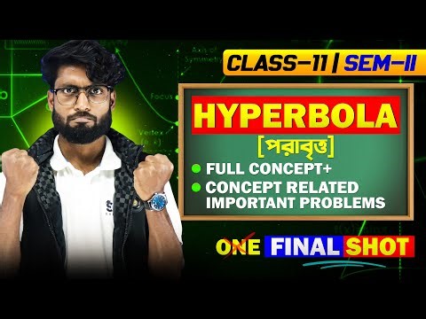 পরাবৃত্ত Class 11 | Class 11 SEM-2 | Hyperbola Class 11 Maths | SOE Bangla