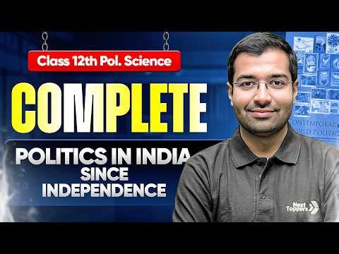 Class 12th Political Science Book-2 MARATHON | Politics in India Since Independence in One Shot