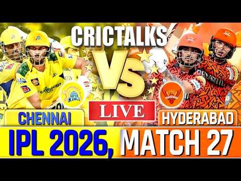 🔴 Live: CSK vs SRH Live Cricket Match Today, IPL 2026, Live Match Commentary, 1st Inning