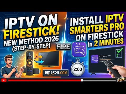 IPTV Smarters Pro Firestick Setup: Full Tutorial (Updated 2026/2027)
