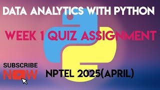 data-analytics-with-python-week-1-answers-2025-april-nptel-2025-april ...