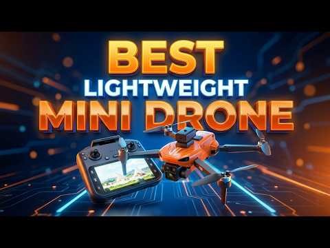 Best Lightweight Mini Drone 2026 – Top Picks You Must See!