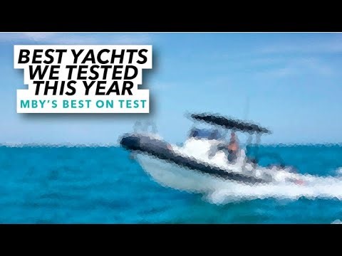 The Best Yachts We've Tested This Year! | Motor Boat & Yachting