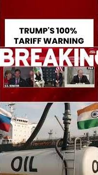 From 500% to 100%: US eases tariff threat against India, China for Russian oil buys