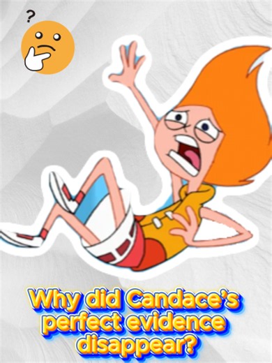 Why Did Candace’s Perfect Evidence Disappear? Phineas and Ferb Mystery