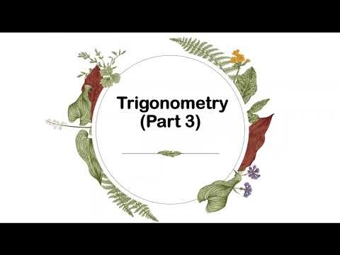 Trigonometry part 3