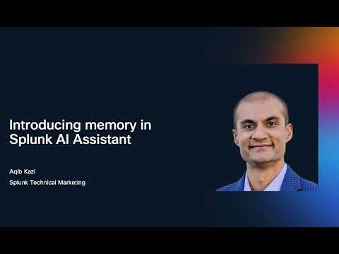Introducing Memory in Splunk AI Assistant