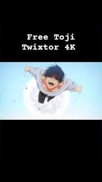Free Toji Twixtor 4K 🫣🔥.