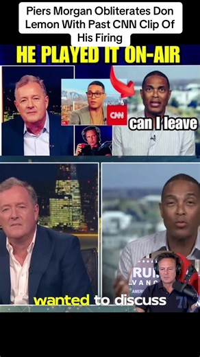 #Piers #Morgan #Obliterates Don #Lemon With Past #CNN Clip Of His Firing