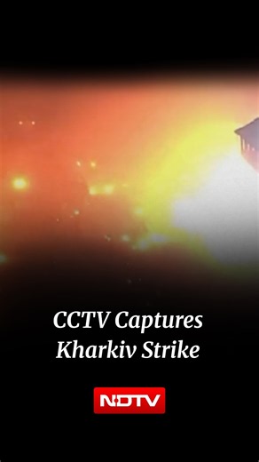 CCTV Footage Captures Moment Of Strike In Ukraine’s Kharkiv