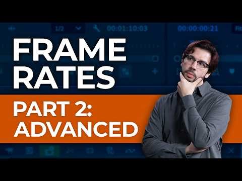 Everything You Need to Know About Frame Rates, Part 2
