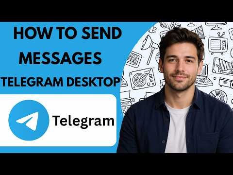 How to send messages on Telegram Desktop Full Guide 2026