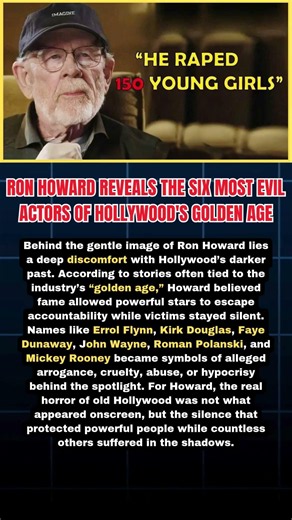 Ron Howard Reveals the Six Most Evil Actors of Hollywood's Golden Age