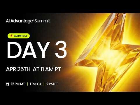 Day 3 of The 2026 AI Advantage Summit