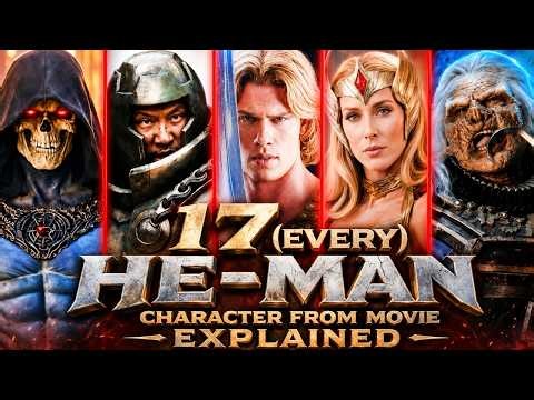 17 (Every) Character From He-Man (2026) Movie, Backstories And Their Powers - Explained