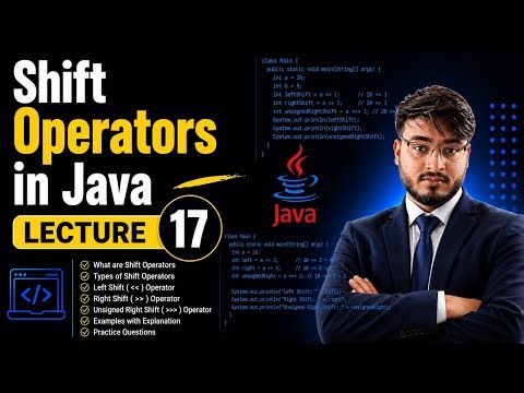 Shift Operators in Java 🔥 | Java Tutorial for Beginners | Lecture 17