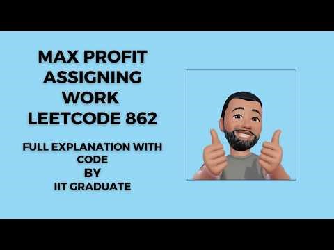 Most Profit Assigning Work | LeetCode 826 | English | Full Explanation with Code