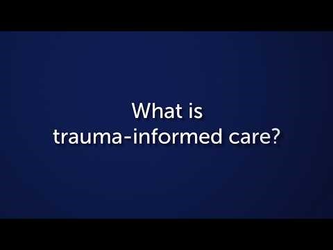 What is Trauma-Informed Care?