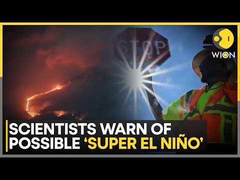 Climate Alert: Possibility Of 'Super El Nino' Later This Year | WION