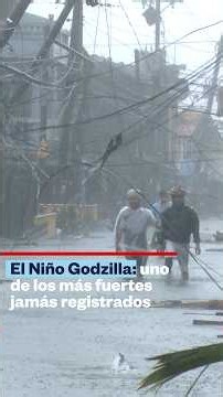 El Niño Godzilla: uno de los más fuertes jamás registrados | Noticias Telemundo
