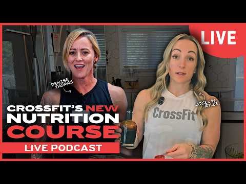 CrossFit’s New Nutrition Course With Jocelyn Rylee | The CrossFit Show