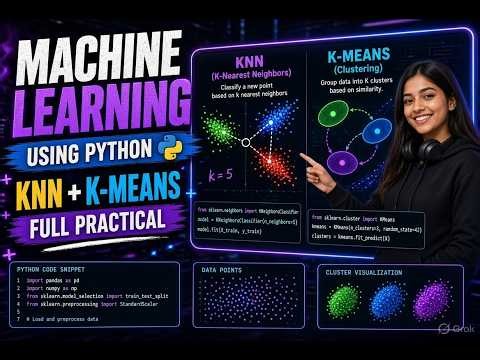 KNN & K-Means Clustering in Machine Learning Using Python | Scikit-Learn Full Tutorial | AI & ML