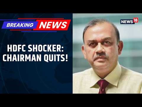 HDFC Bank Chairman Atanu Chakraborty Drops Surprise Resignation Citing Ethical Concerns | News18