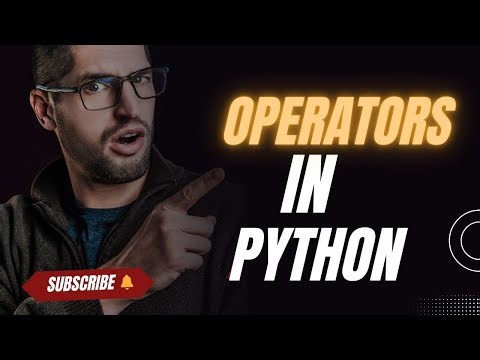 Operators in Python Explained for Beginners | Python Tutorial | Arithmetic, Logical & More